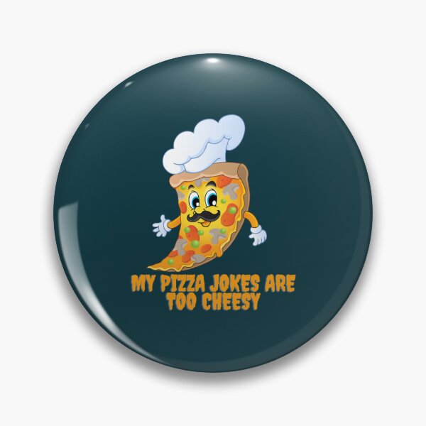 Item preview, My Pizza Jokes Are Too Cheesy  designed and sold by Dancolan.