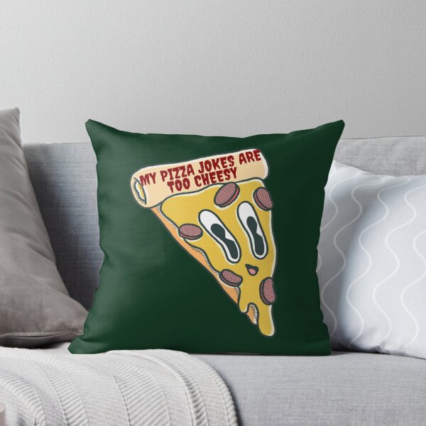 Item preview, My Pizza Jokes Are Too Cheesy  designed and sold by Dancolan.