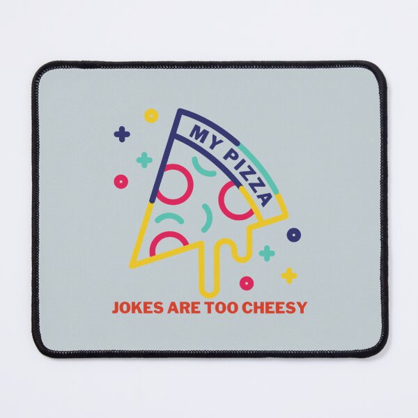 Item preview, My Pizza Jokes Are Too Cheesy  designed and sold by Dancolan.