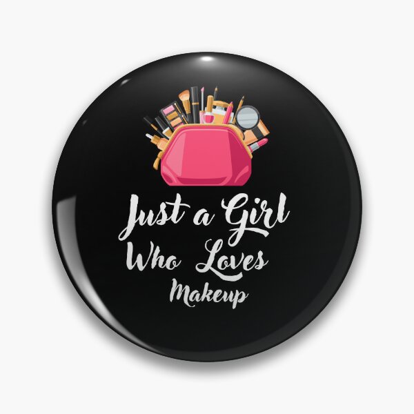 Item preview, Just a Girl Who loves Makeup designed and sold by WaguinhoTex.