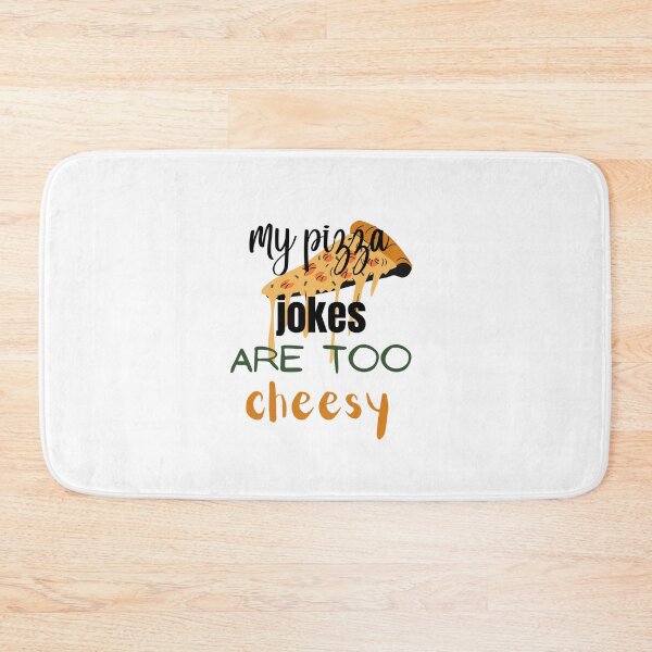 Item preview, My Pizza Jokes Are Too Cheesy  designed and sold by Dancolan.