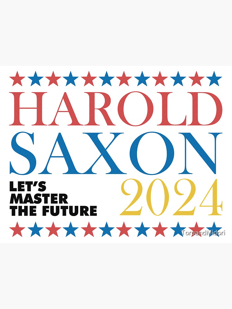 Vote Harold Saxon 2024 Sticker For Sale By ToruandMidori Redbubble   Bg,f8f8f8 Flat,750x,075,f Pad,750x1000,f8f8f8 