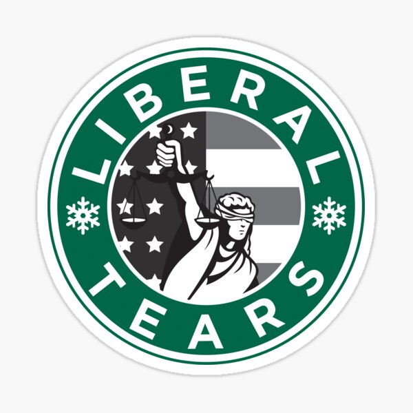 Liberal Tears - A Republicans Favorite Drink! Sticker