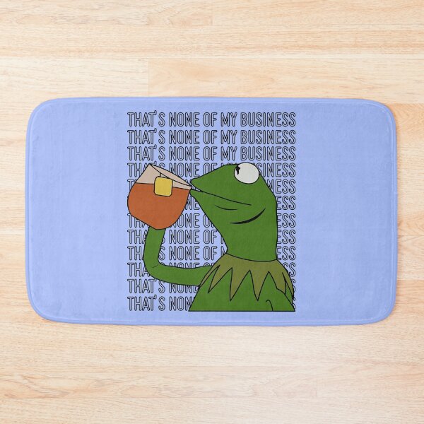 Item preview, Thats None Of My Business Kermit The Frog Version, White, Trending designed and sold by CorySTORE.