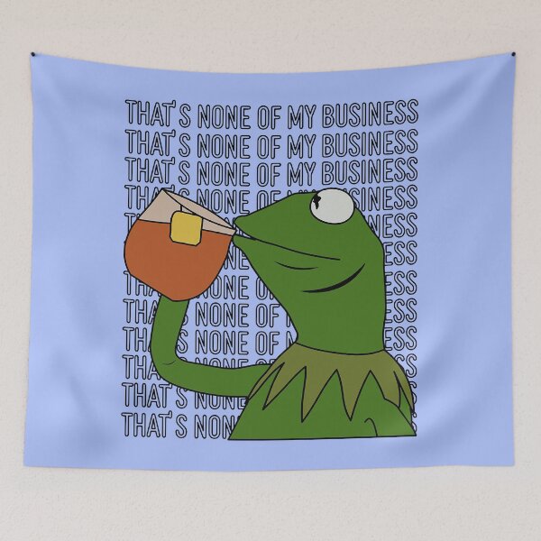 Item preview, Thats None Of My Business Kermit The Frog Version, White, Trending designed and sold by CorySTORE.