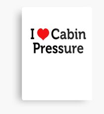 I Love Cabin Pressure Metal Print