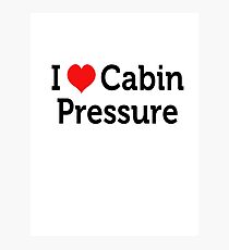 I Love Cabin Pressure Photographic Print