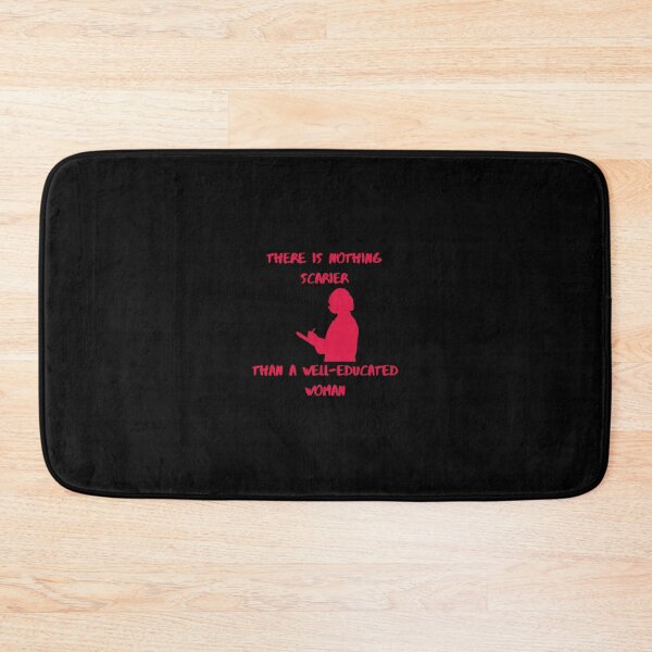 Item preview, NOTHING SCARIER THAN A WELL-EDUCATED WOMAN designed and sold by sweatshop22.