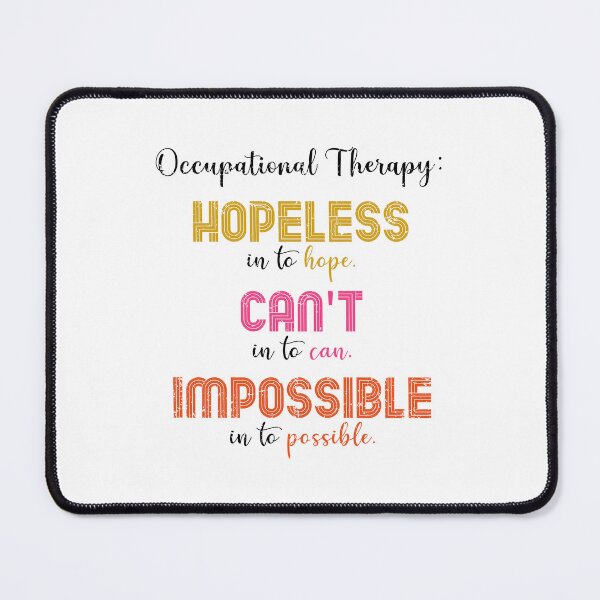Item preview, Occupational Therapy Motivational Quote designed and sold by deepan chandrasekaran.
