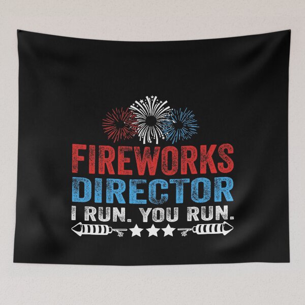 Item preview, 4th of July Fireworks Director I Run You Run USA Funny designed and sold by EIMgraphic.