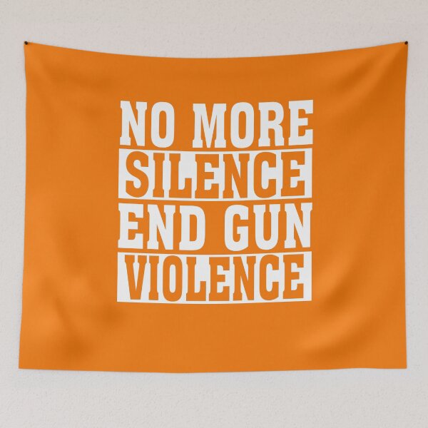 Item preview, No More Silence End Gun Violence Enough Wear Orange day Tee designed and sold by STORHAMIDO.