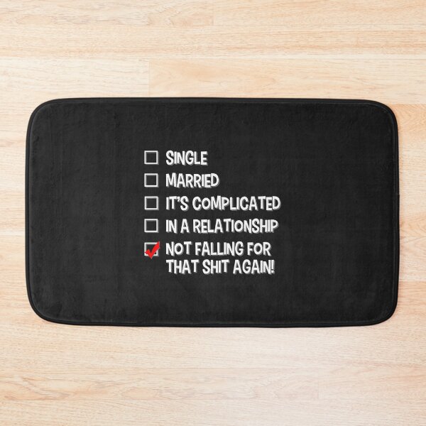 Item preview, Not Falling for That Relationship Status - Singles Dating Premium designed and sold by Corelli87.