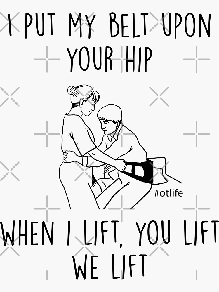 "Funny Occupational Therapy Meme When I Lift You Lift We Lift
