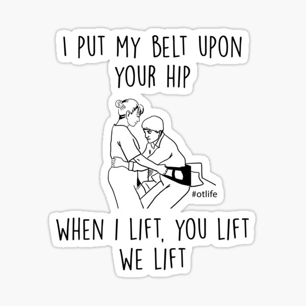 Item preview, Funny Occupational Therapy Meme - When I Lift You Lift We Lift designed and sold by deepan chandrasekaran.