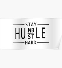 Stay Humble, Hustle Hard - Motivational Entrepreneur design Poster