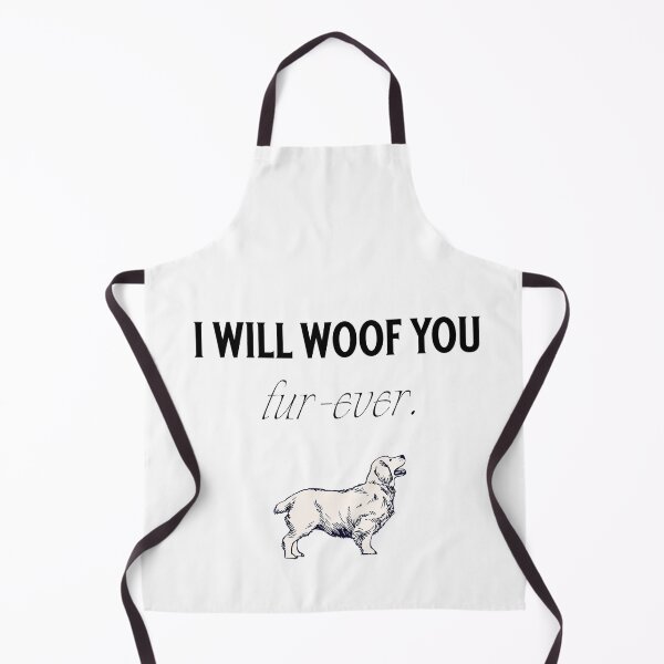 Item preview, I will woof you fur-ever designed and sold by formylovelydog.