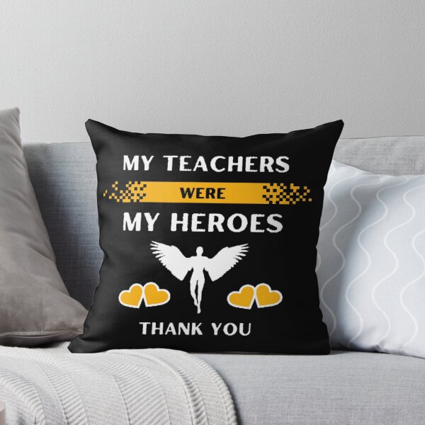 Item preview, My Teachers Were My Heroes Thank You The Best Teacher Yellow Design designed and sold by BestTeacher.