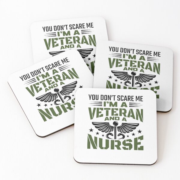 Item preview, You Don't Scare Me I'm a Veteran and a Nurse designed and sold by jaygo.