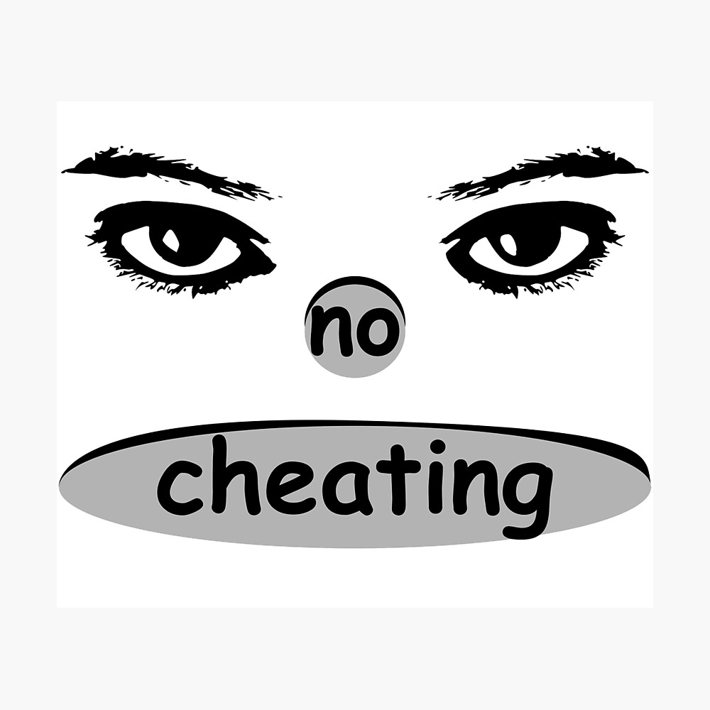 no cheating