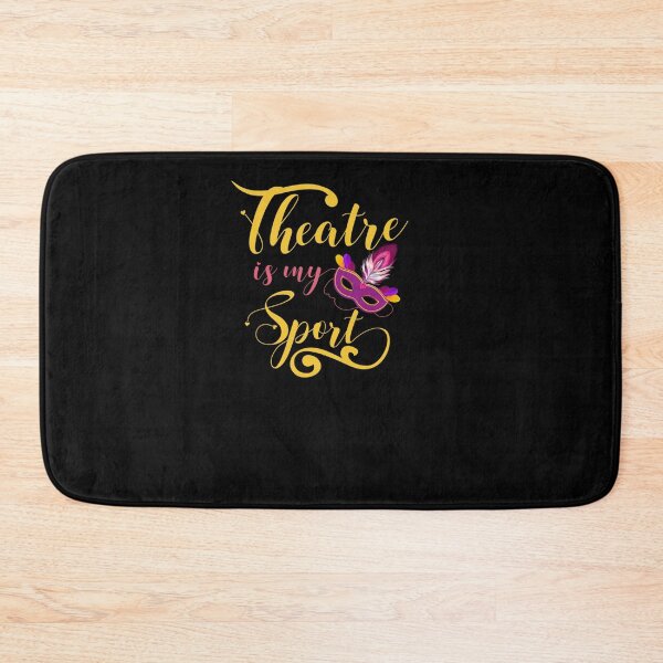 Item preview, THEATRE IS MY SPORT MUSICAL CUTE ACTING THEATER ACTOR designed and sold by sobriowslen.