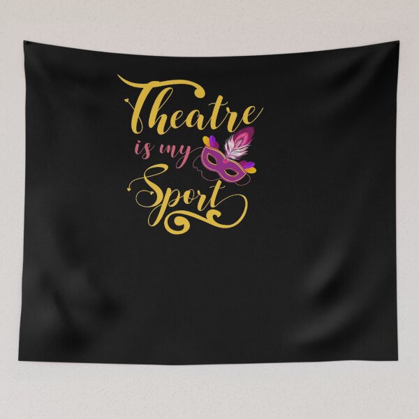 Item preview, THEATRE IS MY SPORT MUSICAL CUTE ACTING THEATER ACTOR designed and sold by sobriowslen.