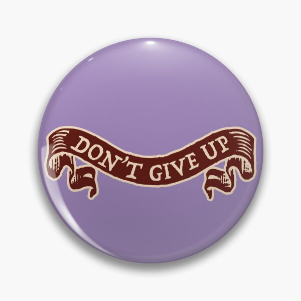 Item preview, don’t give up designed and sold by AAA-Ace.