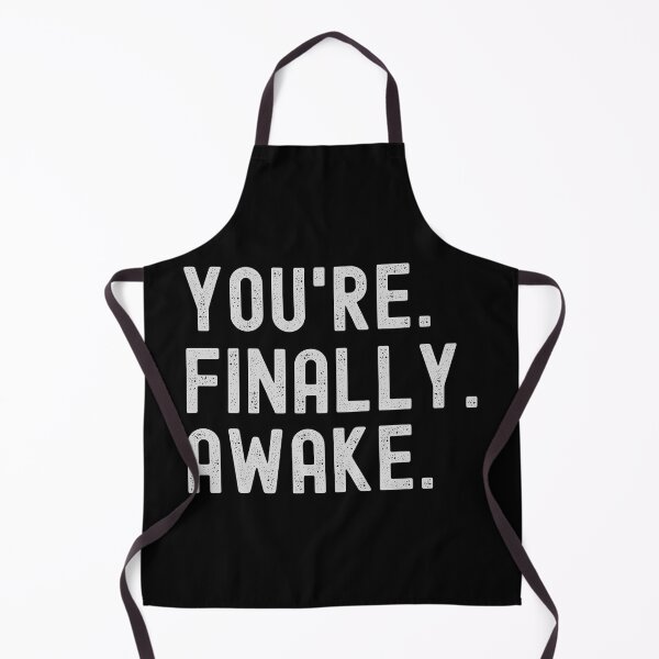 Item preview, Youre Finally Awake Shirt Essential T-Shirt designed and sold by WilkDesign.