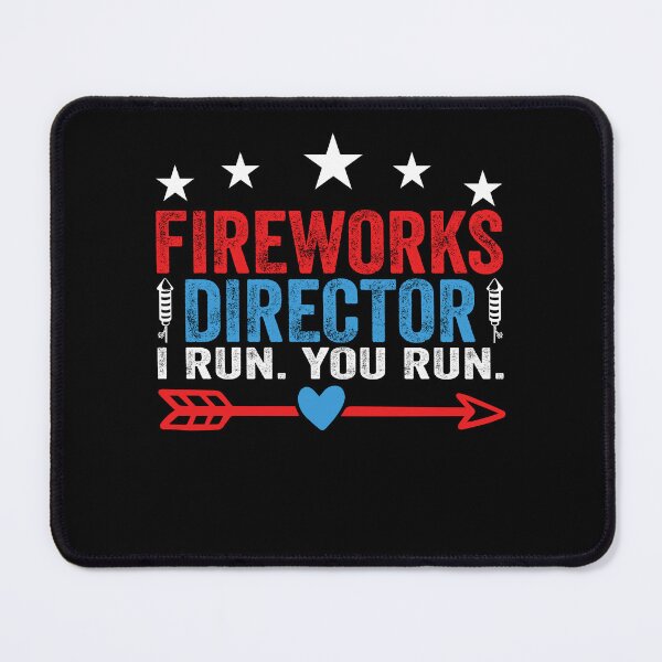 Item preview, Funny Fireworks Director I Run You Run 4th of July Patriotic designed and sold by EIMgraphic.