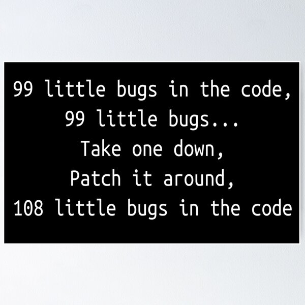 Artikel-Vorschau von 99 kleine Bugs - Software-Entwicklung Humor / Humor, designt und verkauft von ManoliMerch.