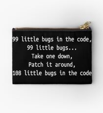 99 little bugs - Software development humour / humor Studio Pouch
