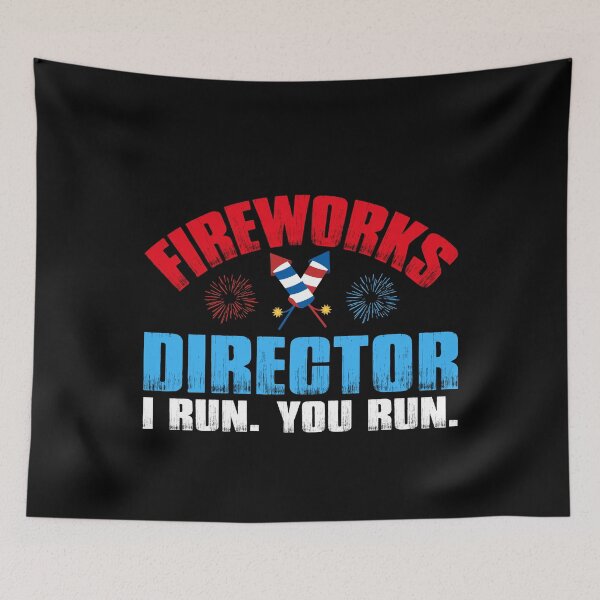 Item preview, Funny 4th of July Fireworks Director I Run You Run Patriotic designed and sold by EIMgraphic.
