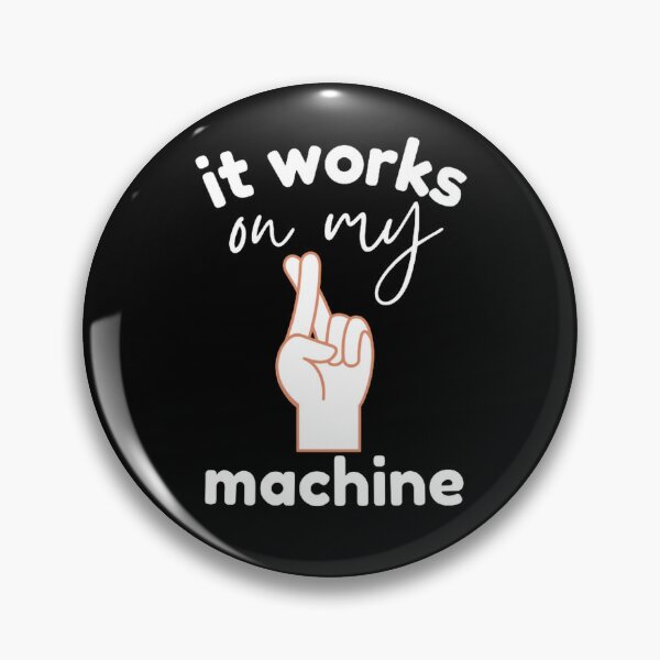 Item preview, It works on my machine, fingers crossed designed and sold by TheCodeChic.