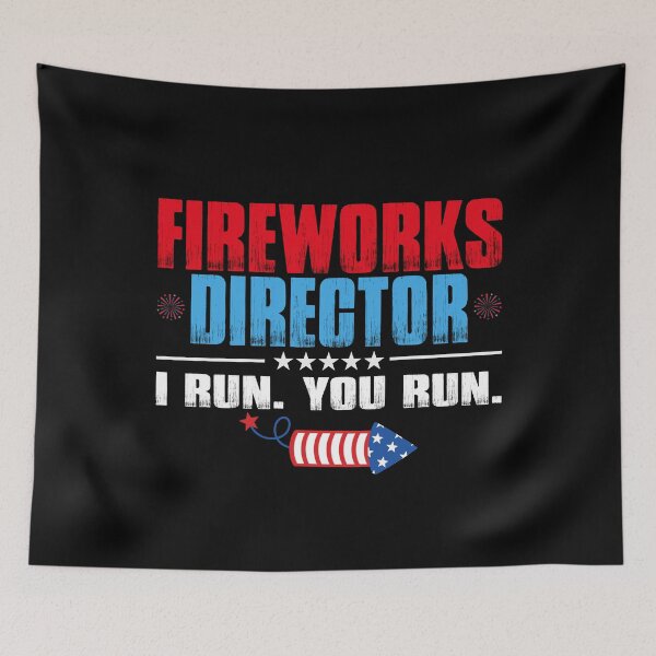 Item preview, 4th of July Fireworks Director I Run You Run USA Patriotic designed and sold by EIMgraphic.