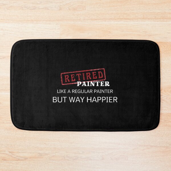 Item preview, Retired painter, like a regular painter but way happier designed and sold by yococo.