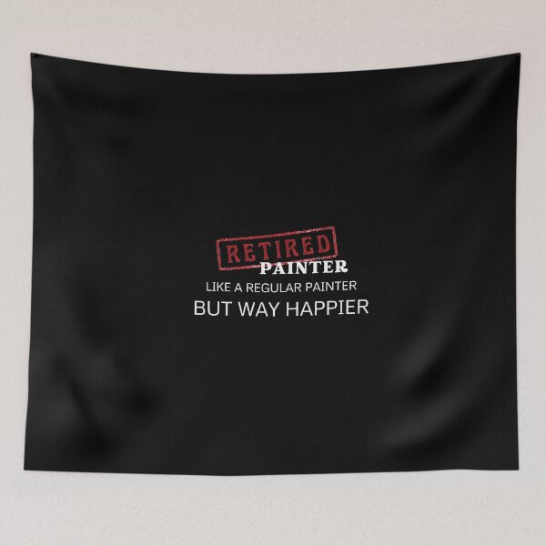 Item preview, Retired painter, like a regular painter but way happier designed and sold by yococo.