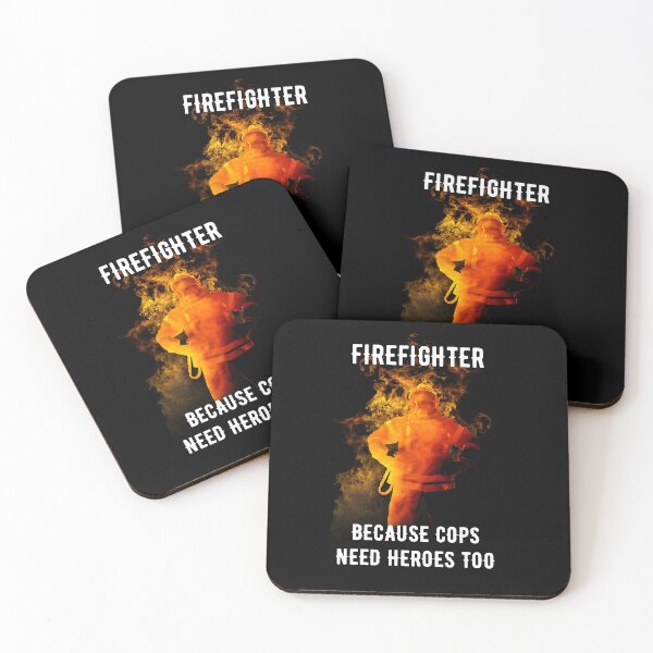 Item preview, FIREFIGHTER - BECAUSE COP'S NEED HEROES TOO! designed and sold by Danicus666.