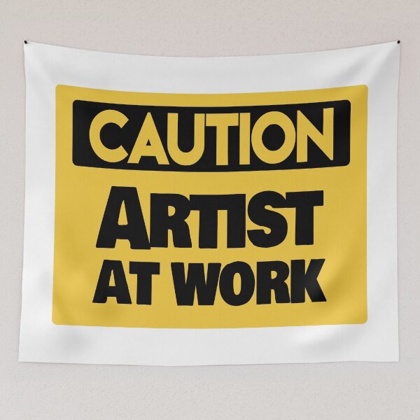 Item preview, Caution Artist at work sign Design designed and sold by mindischaos.