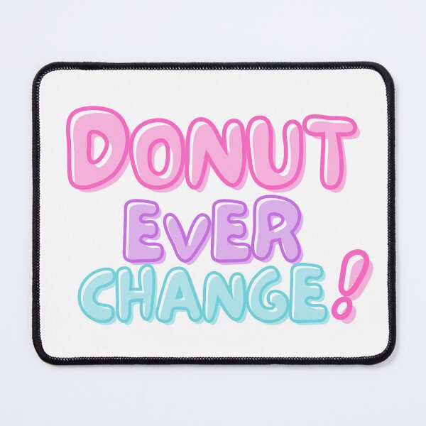 Item preview, National Doughnut Day- Donnie Ever Change designed and sold by TrueWorth.