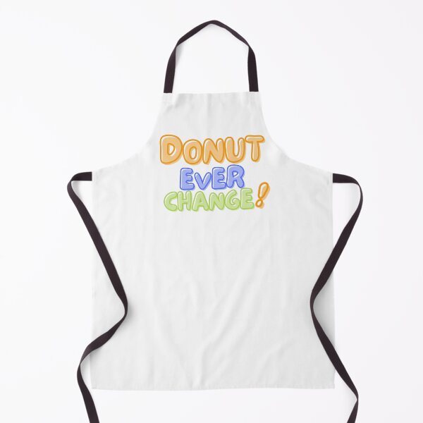 Item preview, National Doughnut Day- Don’t Ever Change designed and sold by TrueWorth.