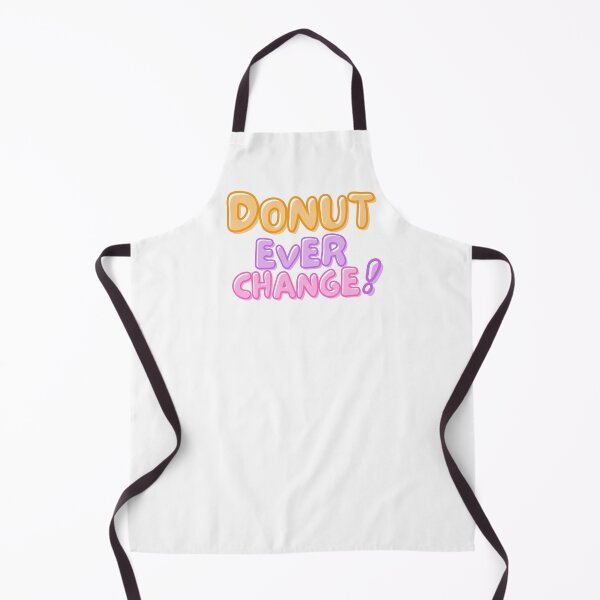 Item preview, National Doughnut Day- Don’t Ever Change designed and sold by TrueWorth.