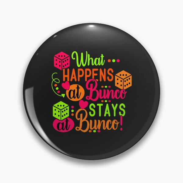 Item preview, What Happens at Bunco Stays at Bunco Dice Game Bunco Babe Premium designed and sold by Corelli87.
