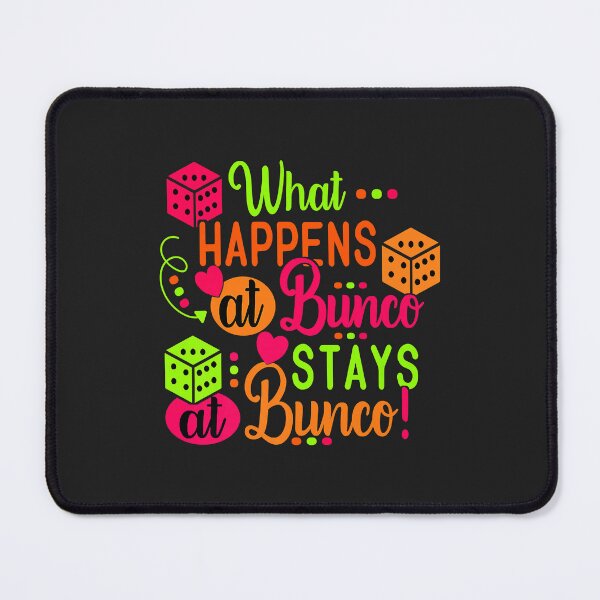 Item preview, What Happens at Bunco Stays at Bunco Dice Game Bunco Babe Premium designed and sold by Corelli87.