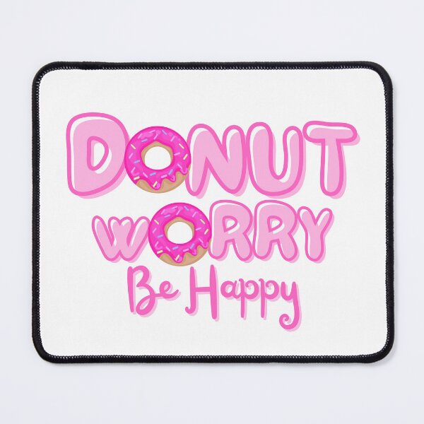 Item preview, National Doughnut Day- Don’t Worry Be Happy designed and sold by TrueWorth.