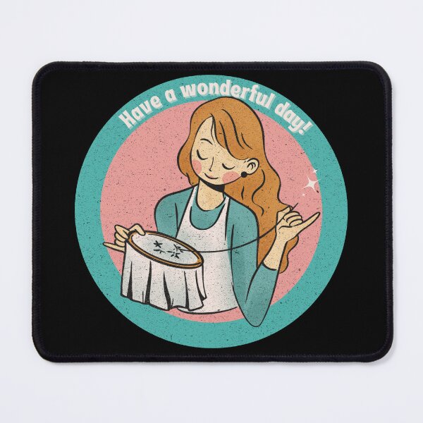 Item preview, Embroidering - Have a Wonderful Day! designed and sold by RoughShirts.