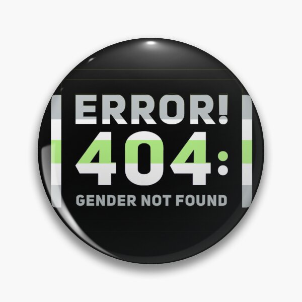 Item preview, Error! 404: Gender not found (version 2) designed and sold by marieby.