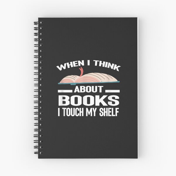 Item preview, When i think about Books i touch my Shelf Funny designed and sold by Corelli87.