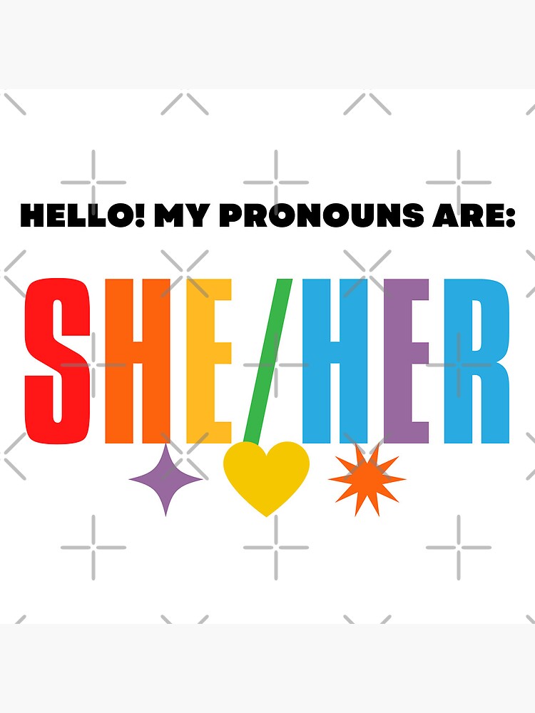 My Pronouns Are Sheher Poster For Sale By Evaendahl Redbubble 4612