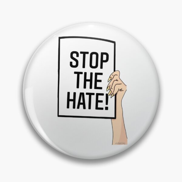 Item preview, Stop the hate designed and sold by Artistkhg.