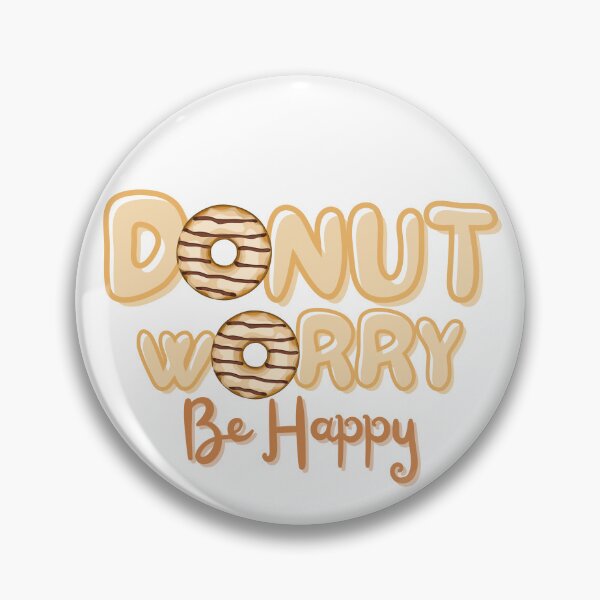 Item preview, National Doughnut Day- Don’t Worry Be Happy designed and sold by TrueWorth.
