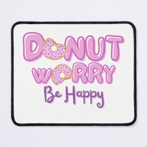 Item preview, National Doughnut Day- Don’t Worry Be Happy designed and sold by TrueWorth.